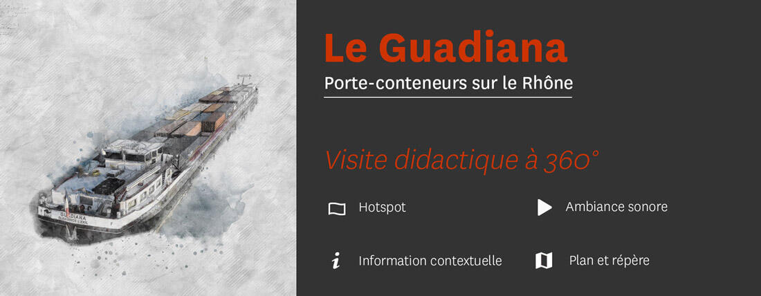 Visite didactique à 360° du Guadiana, Porte-conteneur sur le Rhône